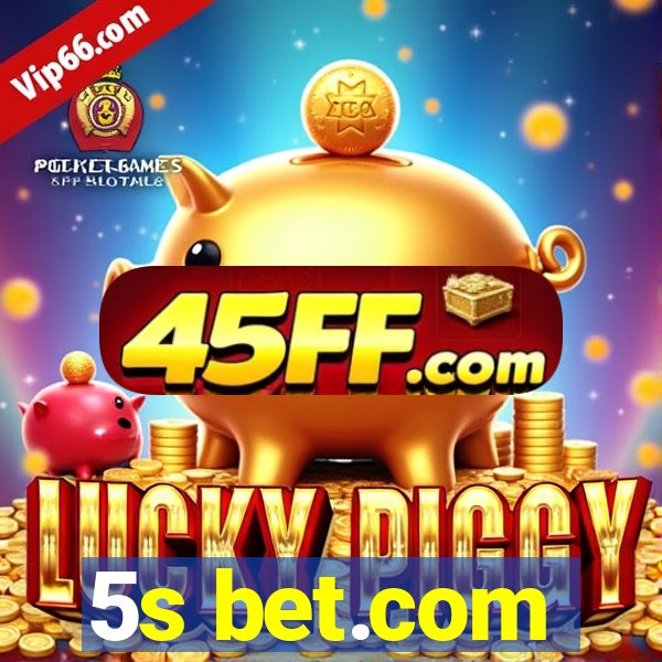 5s bet.com